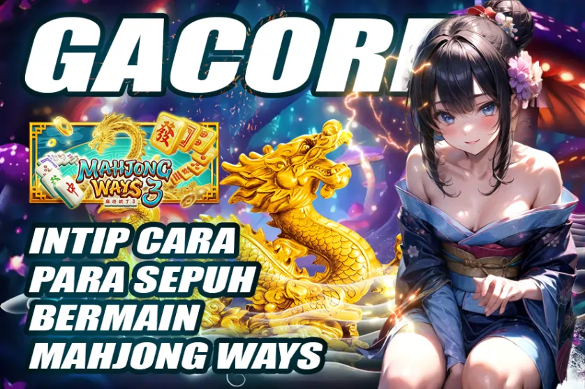 LUNABET78: GACOR! INTIP PARA SEPUH BERMAIN MAHJONG WAYS, RAHASIA POLA MAXWIN!